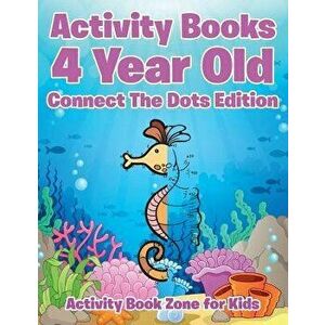 Activity Books 4 Year Old Connect the Dots Edition, Paperback - Activity Book Zone for Kids imagine