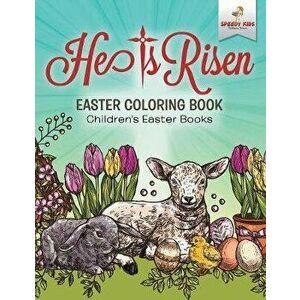 He Is Risen! Easter Coloring Book - Children's Easter Books, Paperback - Speedy Kids imagine