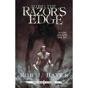 Along the Razor's Edge, Paperback - Rob J. Hayes imagine