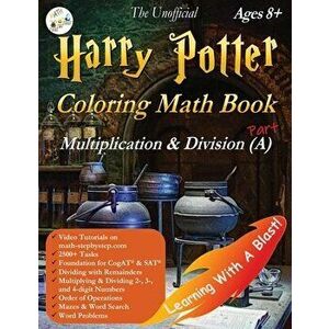 Math Workbook Grade 3 Grade 4 Ages 6-8 Multiplication and Division: Harry Potter Coloring Book Unofficial, Paperback - LLC Stem Mindset imagine