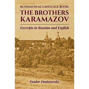 Russian Dual Language Book: The Brothers Karamazov Excerpts in Russian and English, Paperback - Fyodor Dostoyevsky imagine