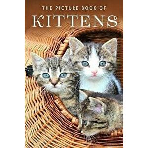 The Picture Book of Kittens: A Gift Book for Alzheimer's Patients or Seniors with Dementia, Paperback - Sunny Street Books imagine