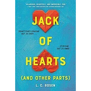 Jack of Hearts (and Other Parts), Paperback - L. C. Rosen imagine