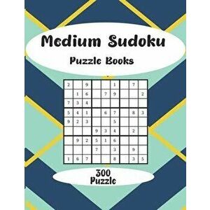 Meduim Soduko Puzzle Books_300 Sudoku puzzles, Paperback - Meduim Soduko Puzzle imagine