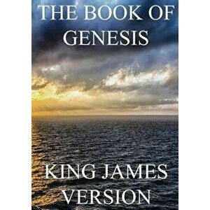 The Book of Genesis (KJV) (Large Print), Paperback - King James Bible imagine