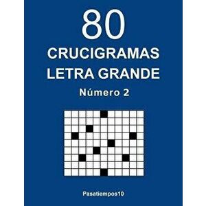 80 Crucigramas Letra Grande - N. 2, Paperback - Pasatiempos10 imagine