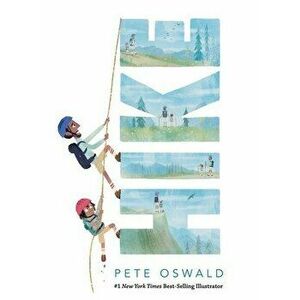 Hike, Hardcover - Pete Oswald imagine