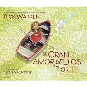 El Gran Amor de Dios Por Ti, Hardcover - Rick Warren imagine