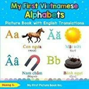 My First Vietnamese Alphabets Picture Book with English Translations: Bilingual Early Learning & Easy Teaching Vietnamese Books for Kids, Paperback - imagine