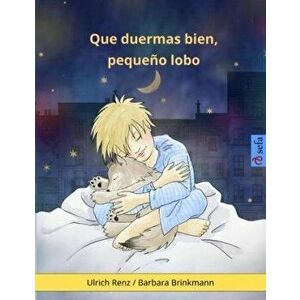 Sleep Tight, Little Wolf (Spanish edition): A bedtime story for sleepy (and not so sleepy) children, Paperback - Barbara Brinkmann imagine