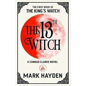 The 13th Witch, Paperback - Mark Hayden imagine