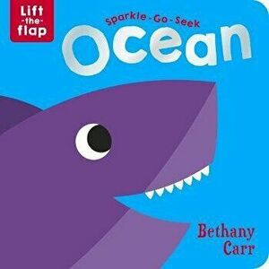 Sparkle-Go-Seek Ocean, Hardcover - Bethany Carr imagine