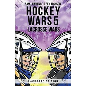 Hockey Wars, Paperback - Sam Lawrence imagine