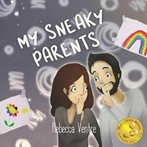 My Sneaky Parents, Paperback - Darya Shchegoleva imagine