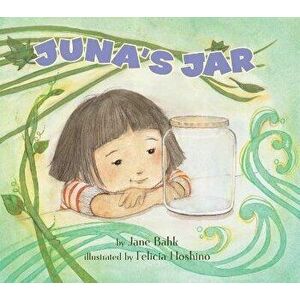 Juna's Jar, Paperback - Jane Bahk imagine