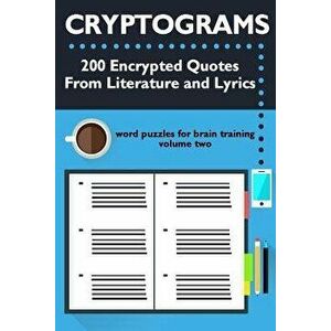 Cryptograms: 200 Encrypted Quotes From Literature and Lyrics, Paperback - Meredith McNamara imagine
