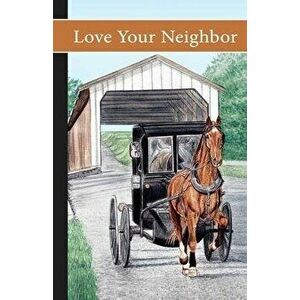 Love Your Neighbor, Paperback - Vicki Watson imagine