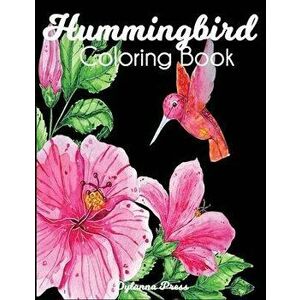 Hummingbird Coloring Book, Paperback - Dylanna Press imagine