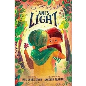 Ani's Light, Hardcover - Tanu Shree Singh imagine