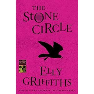 The Stone Circle, Paperback - Elly Griffiths imagine