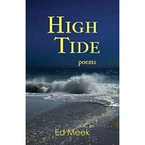 High Tide, Paperback - Ed Meek imagine
