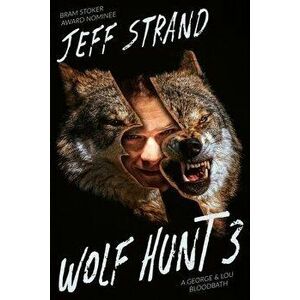 Wolf Hunt 3, Paperback - Jeff Strand imagine