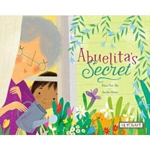Abuelita's Secret, Paperback - Alma Flora Ada imagine