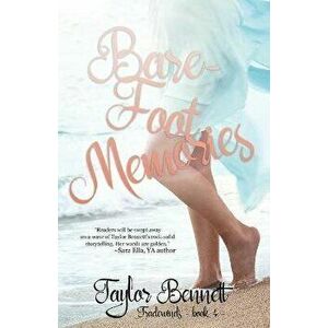 Barefoot Memories, Paperback - Taylor Bennett imagine