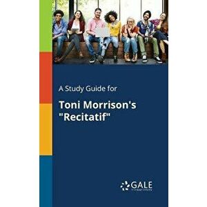 A Study Guide for Toni Morrison's Recitatif, Paperback - Cengage Learning Gale imagine