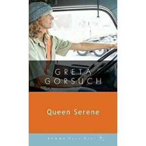 Queen Serene, Paperback - Greta Gorsuch imagine