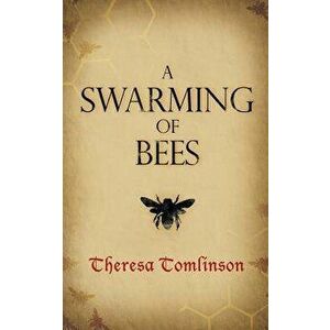 A Swarming of Bees, Paperback - Theresa Tomlinson imagine