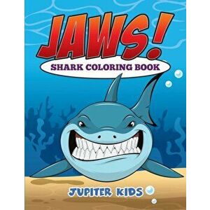 Jaws! Sharks Coloring Book, Paperback - Jupiter Kids imagine