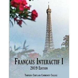 Franais Interactif I: 2019 Edition, Paperback - University of Texas at Austin imagine