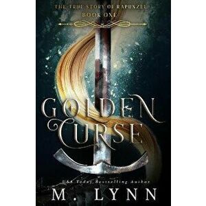 Golden Curse, Paperback - M. Lynn imagine