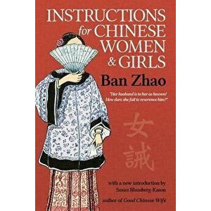 Instructions for Chinese Women and Girls, Paperback - Zhao Ban imagine