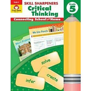Skill Sharpeners Critical Thinking, Grade 5, Paperback - Evan-Moor Educational Publishers imagine