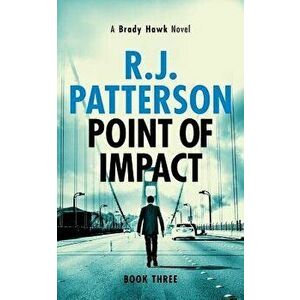 Point of Impact, Paperback - R. J. Patterson imagine