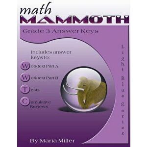 Math Mammoth Grade 3 Answer Keys, Paperback - Maria Miller imagine