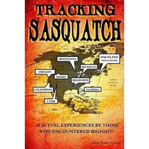 Tracking Sasquatch, Paperback - Wendy Swanson imagine