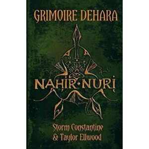 Grimoire Dehara: Nahir Nuri, Paperback - Storm Constantine imagine