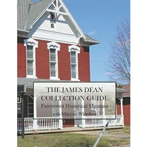 The James Dean Collection, Paperback - Marcus Winslow imagine