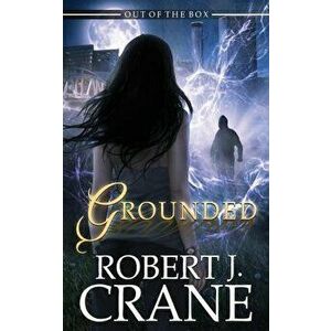 Grounded, Paperback - Robert J. Crane imagine