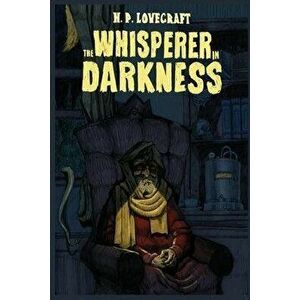The Whisperer in Darkness, Paperback - H. P. Lovecraft imagine