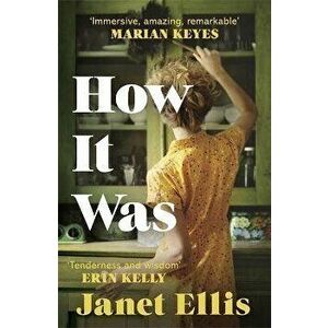 How It Was. the immersive, compelling new novel from the author of The Butcher's Hook, Paperback - Janet Ellis imagine