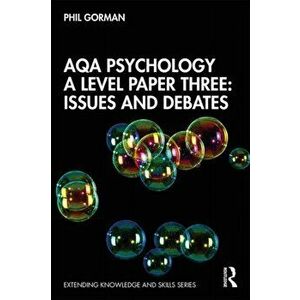 AQA Psychology A Level Paper Three: Issues and Debates, Paperback - Phil Gorman imagine