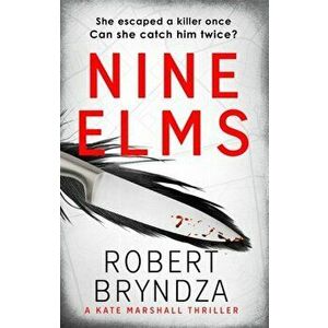 Nine Elms, Paperback - Robert Bryndza imagine