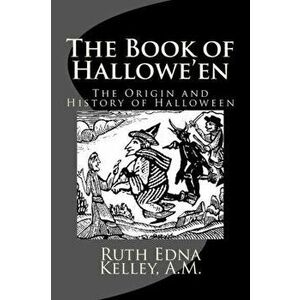 The Book of Halloween: A Historical Treatment, Paperback - Tarl Warwick imagine