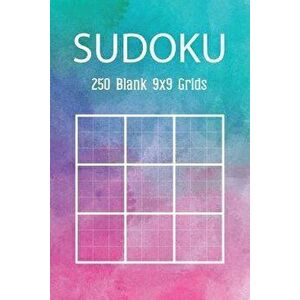 Sudoku 250 Blank 9x9 Grids: Watercolor Large Print Puzzle Worksheet Book, Paperback - Joy M. Port imagine