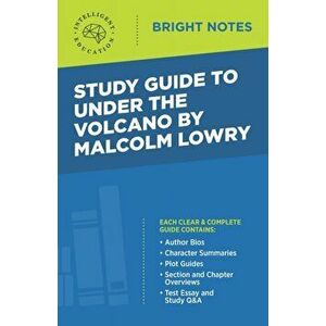 Study Guide to Under the Volcano by Malcolm Lowry, Paperback - Intelligent Education imagine