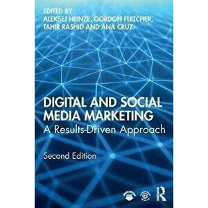 Digital and Social Media Marketing. A Results-Driven Approach, Paperback - *** imagine